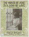 The Month Of June Is A Song Of Love by Gus Kahn and LeBoy