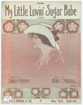 My Little Lovin' Sugar Babe by Henry I Marshall, Stanley Murphy, and Starmer