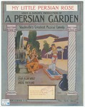 My little Persian rose by Anatol Friedland and Edgar Allan Woolf