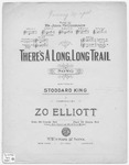 There's a long, long trail: song/ by Zo Elliott