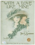 With A Love Like Mine by Ted S Barron, Halsey K Mohr, and Hutt