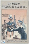 Mother, here's your boy! = (Mère, voici votre enfant!) by A Bollaert, Theodore F Morse, Mitchell, A Bollaert, Archie Gottler, and Theodore Morse