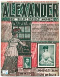 Alexander : Don't You Love Your Baby No More? by Harry Von Tilzer and Andrew B Sterling