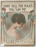 Don't Tell The Folks You Saw Me by Thos. S Allen, Jos. M Daly, and Ehpeifter
