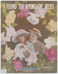 I Found You Among The Roses by George B Pitman