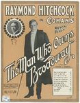 The man who owns Broadway by George M Cohan