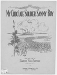 My choc'late soldier Sammy boy : song by Egbert Van Alstyne and Starmer