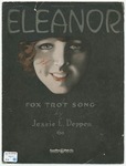 Eleanor : Fox Trot Song by Jessie L Deppen and Arthur J Lamb