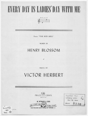 Every Day Is Ladies' Day With Me  by Victor Herbert and Henry Blossom