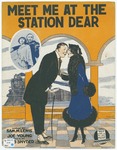 Meet me at the station dear /