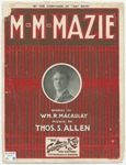 M'M M'M M'M Mazie by Thos. S Allen, Wm. R Macaulay, and Fisher