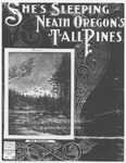 She's Sleeping 'Neath Oregon's Tall Pines