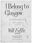I Belong To Glasgow by Will Fyffe