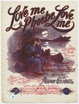 Love Me, Phoebe, Love Me : Plantation Song And Chorus by Adam Geibel and Richard Henry Buck