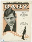 Baby : Ev'rybody Calls her "Baby" by Eddie Cantor, William C Polla, and Tobias