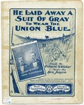 He Laid Away A Suit Of Gray, To Wear The Union Blue by Ben Jansen and Edward M Wickes