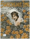 Sweetheart Time by Milbury H Ryder and Harold A Robe