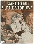 I Want to Buy a Little Bit of Love by Chas. K Harris