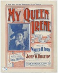 My Queen Irene by John W Bratton and Walter H Ford