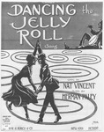 Dancing The Jelly Roll : Song