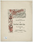 I love thee, I adore thee : The Serenade by Victor Herbert and Harry B Smith
