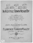 In A Little Town Near By by Florence Turner-Maley and Amy Ashmore Clark