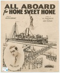 All Aboard For Home Sweet Home by Jack Glogau, Al Piantadosi, Burkhart, and Starmer