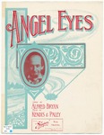 Angel Eyes by James Kendis, Herman Paley, and Bryan