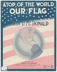 A' Top Of The World, Our Flag by John D McDonald