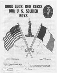 Good Luck, God Bless Our U. S. Soldier Boys by James F. Langan and Louise Hollenbeck