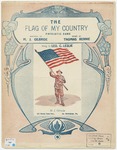 The Flag Of My Country by Thomas A. C Rennie and M. J Gilbride