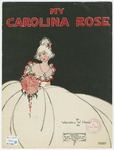 My Carolina Rose by Wendell W Hall and Van Doorn Morgan