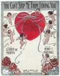 You Can't Stop Me From Loving You by Henry I Marshall, Gerber, and Murphy