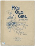 Pa's Old Girl : Was My First And Best Girl by Thos., Jr Rennie and Thos. F Kennedy