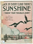 Back of Every Cloud There's Sunshine : Throw Your Troubles Away