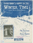 Everybody's Happy In The Winter-Time : Jingle Bells, Jingle Bells by R. J Murphy, Mel Eastman, and Rusliworth