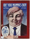 Oh, You Mamma's Boy by Joe Cooper, Dave Oppenheim, and Starmer
