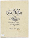Little Tots, Forget - Me - Nots : Motion Song For A Group Of Children