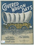 Covered Wagon Days