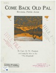 Come Back Old Pal by M. W Plunkett