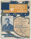 Roaming Around the Town by Bob Cole and J. W. Johnson