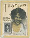 Teasing ("I Was Only, Only Teasing You) by Albert Von Tilzer and Cecil Mack