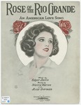 Rose of the Rio Grande by Harry Warren, Ross Gorman, and Edgar Leslie