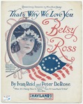 That's Why We Love You, Betsy Ross