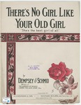 There's No Girl Like Your Old Girl by Dempsey and Schmid