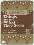 Things Are Not What They Seem by Winthrop Wiley and Ed. Gardinier
