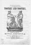 Tootsey & Wootsey by Paul Dresser and Paul Dresser