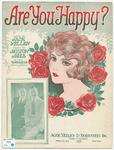 Are You Happy? by Milton Ager, Jack Yellen, and Barbelle