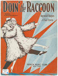 Doin' The Raccoon : Song by J. Fred Coots and Raymond Klages