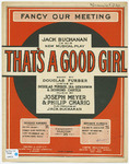 Fancy Our Meeting : "That's A Good Girl" by Philip Charig, Joseph Meyer, and Furber